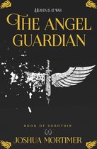Book of Sorothir - The Angel Guardian (Book Of Sorothir 2)