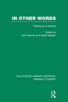 Routledge Library Editions: Feminist Theory - In Other Words (RLE Feminist Theory)