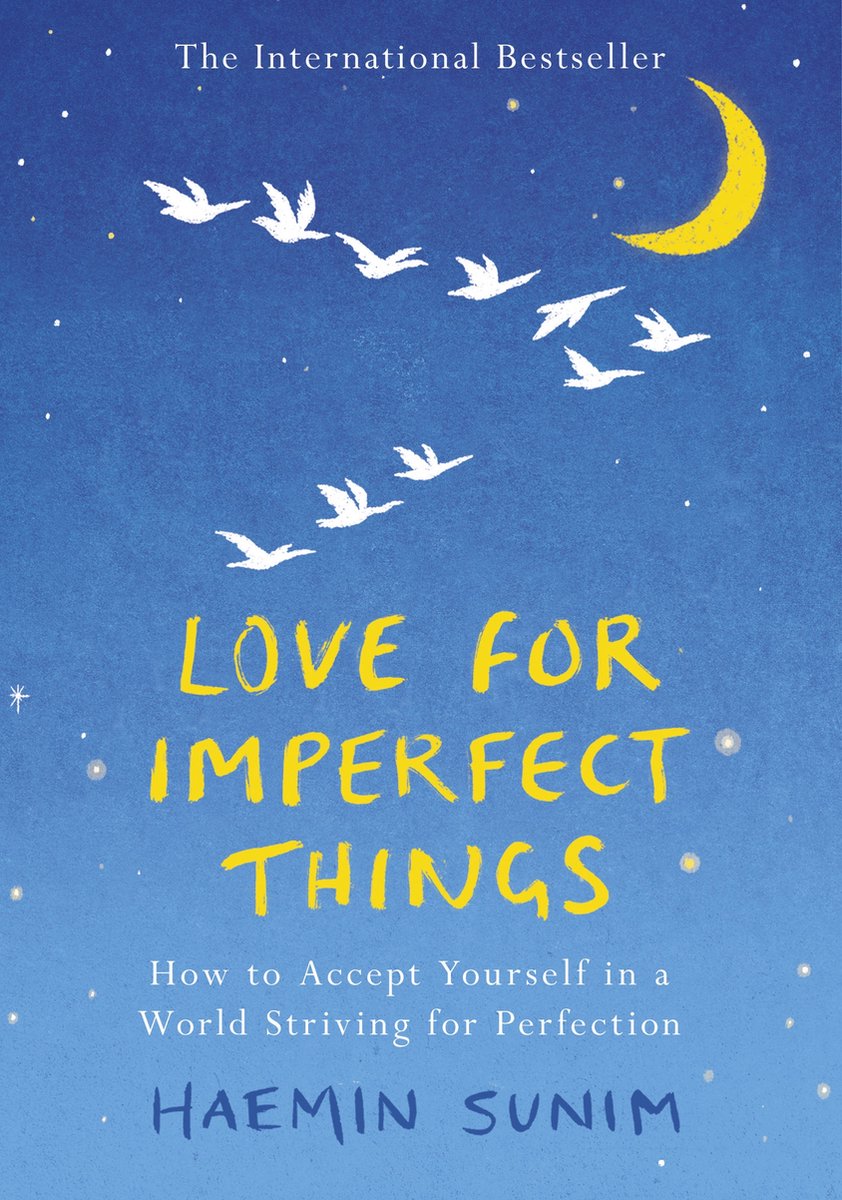 Love for Imperfect Things - Haemin Sunim