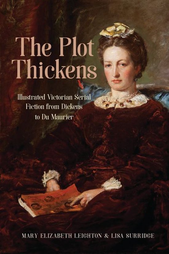 Series in Victorian Studies The Plot Thickens (ebook), Mary Elizabeth