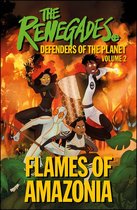 DK Renegades - The Renegades Flames of Amazonia