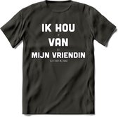 Ik Hou Van Mijn Vriendin T-Shirt | Bier Kleding | Feest | Drank | Grappig Verjaardag Cadeau | - Donker Grijs - L