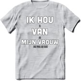 Ik Hou Van Mijn Vrouw T-Shirt | Bier Kleding | Feest | Drank | Grappig Verjaardag Cadeau | - Licht Grijs - Gemaleerd - XL