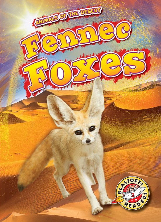 Animals of the Desert - Fennec Foxes - cover