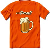 Proost! T-Shirt | Bier Kleding | Feest | Drank | Grappig Verjaardag Cadeau | - Oranje - XXL