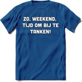 Zo Weekend, Tijd Om Bij Te Tanken T-Shirt | Bier Kleding | Feest | Drank | Grappig Verjaardag Cadeau | - Donker Blauw - XL
