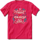 My Heart Is You - Valentijn T-Shirt | Grappig Valentijnsdag Cadeautje voor Hem en Haar | Dames - Heren - Unisex | Kleding Cadeau | - Roze - XXL