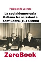 La socialdemocrazia italiana fra scissioni e confluenze (1947-1998)