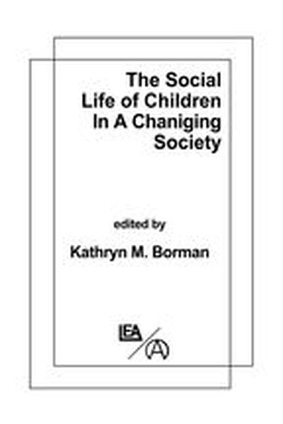 The Social Life of Children in a Changing Society - cover