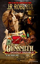 The Gunsmith 444 - Deadly Trouble