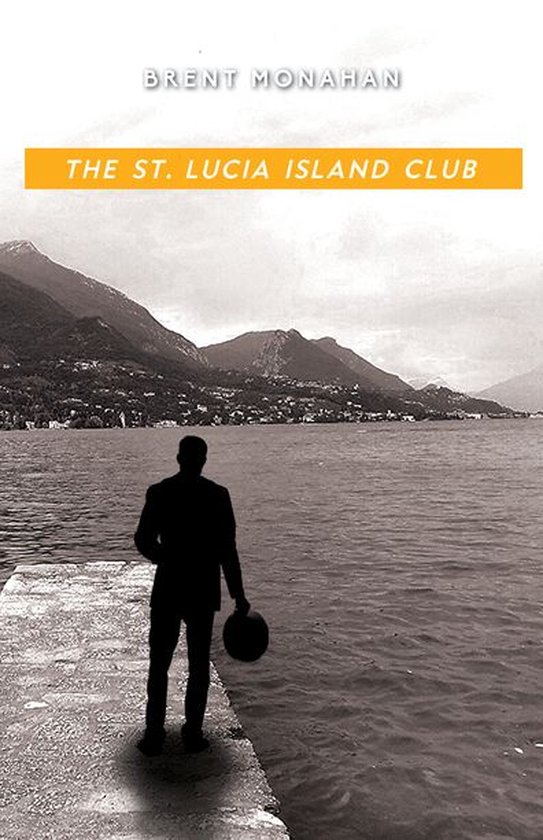 A John Le Brun Novel 5 - The St. Lucia Island Club - cover