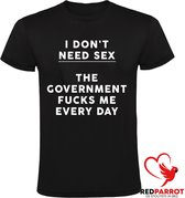 I don't need seks, the government fucks me every day Heren  t-shirt | seks |porno | corona | overheid |  Zwart