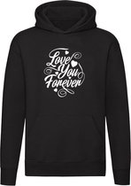 Love You Forever | Unisex | Trui | Sweater | Hoodie | Capuchon | Zwart | Ik zal altijd van je houden | Liefde | Hartjes | Valentijnsdag