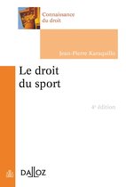 Connaissance du droit - droit du sport (Le). 4e éd.