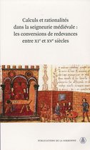 Histoire ancienne et médiévale - Calculs et rationalités dans la seigneurie médiévale