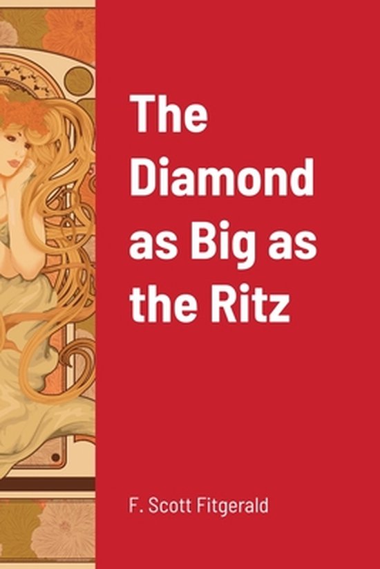 Boekhoes met de titel "The Diamond as Big as the Ritz" in witte letters op een rode achtergrond. Links een illustratie in art-nouveau-stijl met een vrouw.