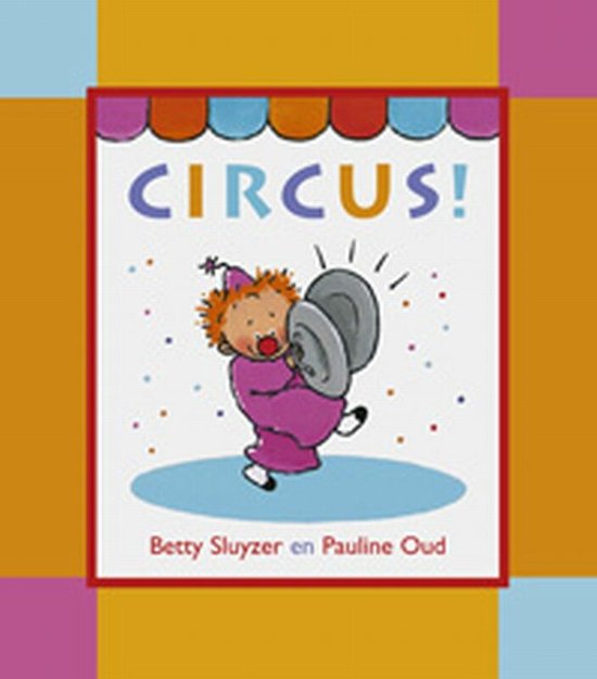 Cover van het boek 'Circus !' van Betty Sluyzer