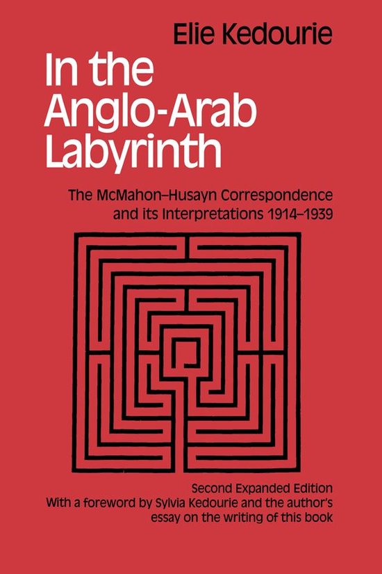 Boek 'In the Anglo-Arab Labyrinth' van Elie Kedourie, met een labyrint-illustratie.