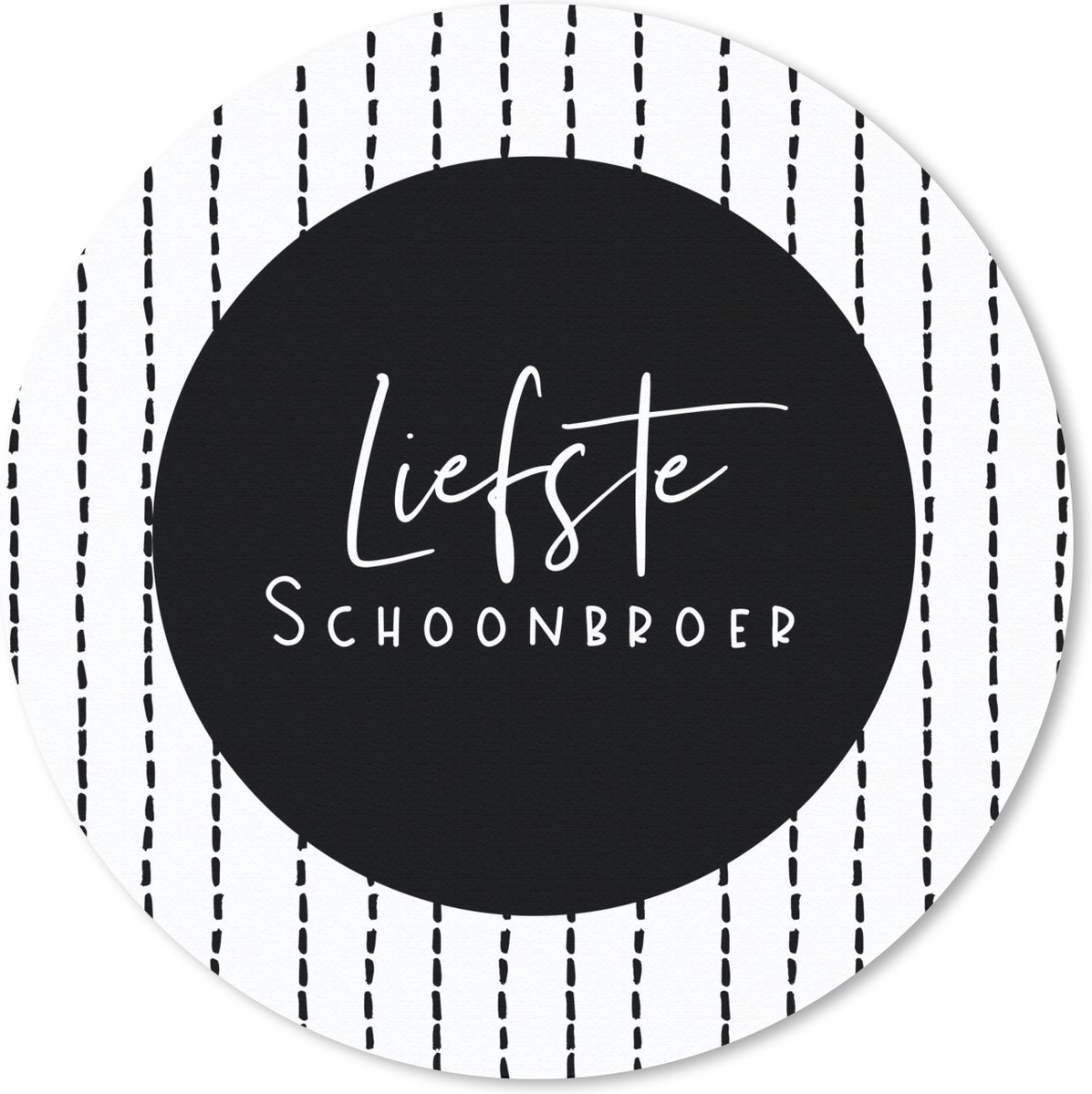 Muismat rond 30x30 cm - Mousepad Schoonfamilie - Broer - Design - Ronde muismatten
