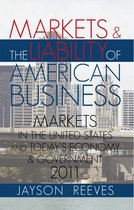 Markets & the Liability of American Business