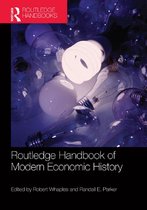 Routledge International Handbooks - The Routledge Handbook of Modern Economic History