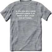 Ik Zou Een Hele Goede Burger Zijn... - Snack T-Shirt | Grappig Verjaardag Kleding Cadeau | Eten En Snoep Shirt | Dames - Heren - Unisex Tshirt | - Donker Grijs - Gemaleerd - XXL