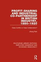 Routledge Library Editions: Employee Ownership and Economic Democracy - Profit-sharing and Industrial Co-partnership in British Industry, 1880-1920