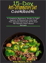 15-Day Anti-Inflammatory Diet Cookbook
