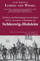 Ludwig v.Wissel - Erlebnisse und Betrachtungen in den Jahren 1848-51, besonders in Beziehung auf Schleswig-Holstein