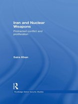 Routledge Global Security Studies - Iran and Nuclear Weapons