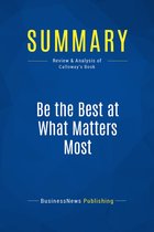 Summary: Be the Best at What Matters Most