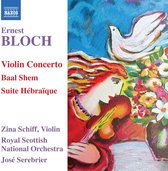 Zina Schiff, Royal Scottish National Orchestra, José Serebrier - Bloch: Violin Concerto (CD)