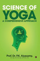 Science of Yoga A Comprehensive Approach