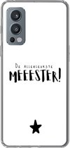 Geschikt voor OnePlus Nord 2 5G hoesje - De allerleukste meester - Spreuken - Meester - Quotes - Siliconen Telefoonhoesje