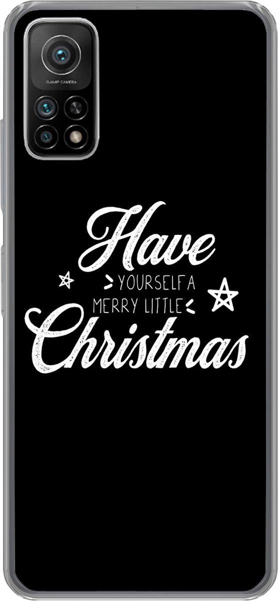 Telefoonhoesje Geschikt voor Xiaomi Mi 10T 5G hoesje - Have yourself a merry little Christmas - Kerst - Quotes - Spreuken - Siliconen Telefoonhoesje Telefoonhoesje