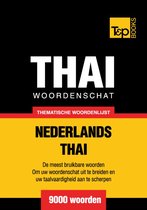 Thematische woordenschat Nederlands-Thai - 9000 woorden
