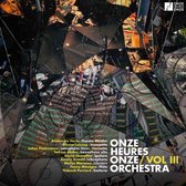 Onze Heures Onze Orchestra - Vol. 3 (CD)