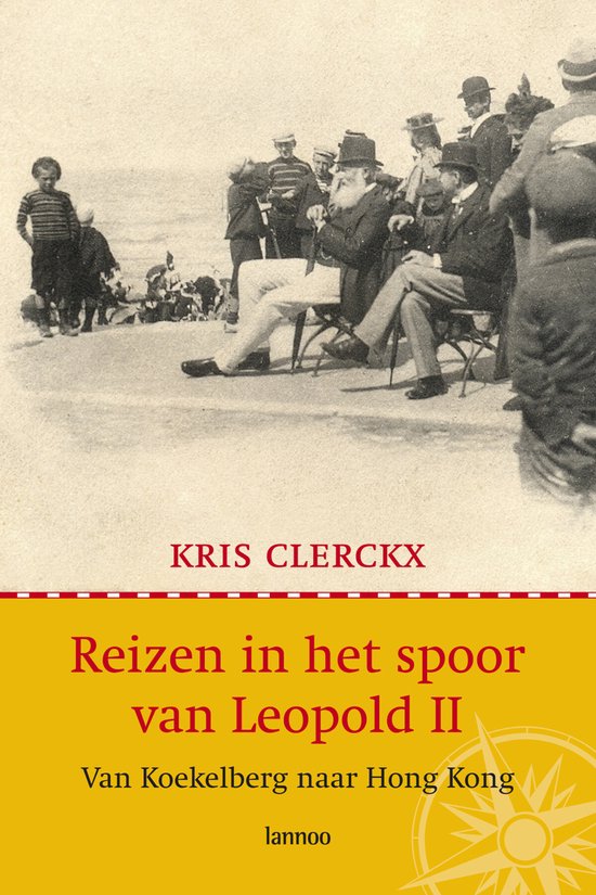 Cover van het boek 'Reizen in het spoor van Leopold II' van  Clerckx