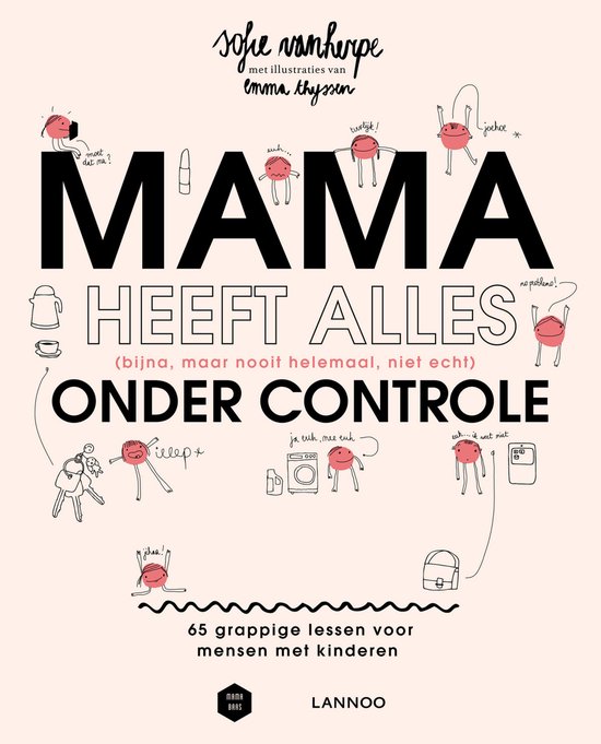 Mama Baas - Mama heeft alles (bijna, maar nooit helemaal, ni ... - cover