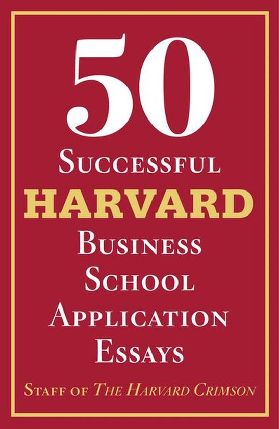 50 Successful Harvard Business School Application Essays - cover
