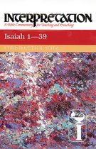 Interpretation: A Bible Commentary for Teaching and Preaching - Isaiah 1-39