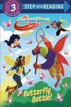 Step into Reading- Butterfly Battle! (DC Super Hero Girls)