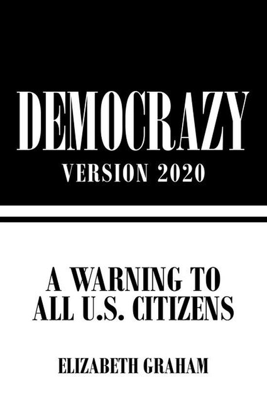 Democrazy Version 2020 (ebook), Elizabeth Graham | 9781665712651 ...