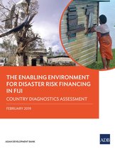 Country Diagnostic Studies - The Enabling Environment for Disaster Risk Financing in Fiji