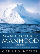 Manufactured Manhood