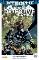 Batman - Detective Comics 10 - Batman - Detective Comics - Bd. 10 (2. Serie): Der Batman-Mythos