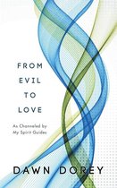 From Evil to Love
