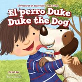 ¡Aventuras de mascotas! / Pet Tales! - El perro Duke / Duke the Dog