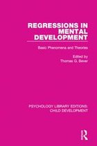 Psychology Library Editions: Child Development - Regressions in Mental Development