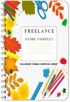 Freelance Guide Complet